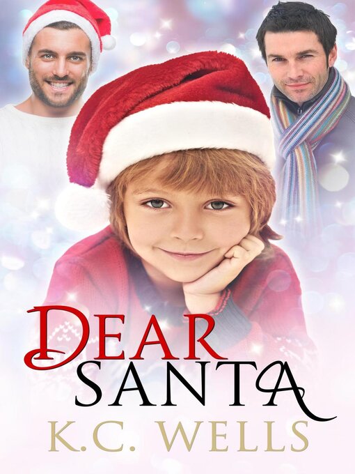 Title details for Dear Santa by K.C. Wells - Available